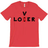 Loser - Lover T-Shirt