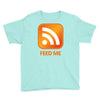 rss feed me Youth Tee