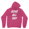 rose' all day Unisex Hoodie