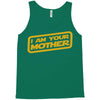 i am your mother Tank Top