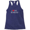 i love my husband Racerback Tank