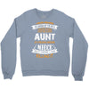 Super Cool Aunt Of A Freaking Awesome Niece Crewneck Sweatshirt