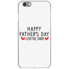 Happy Father's Day I Love Daddy Onesie-Father's Day iPhone 6/6s Case