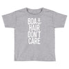 boat hair don't care Toddler T-shirt