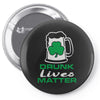 drunk lives matter Pin-back button