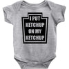 new i put ketchup Baby Onesie