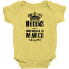 Queens Are Born In March Infant Clothing