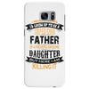 Super Cool Father Of A Freaking Awesome Daughter Samsung Galaxy S7 Edge
