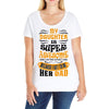 My Daughter Super Awesome Dad Ladies Curvy T-Shirt