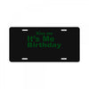 kiss me it's me birthday License Plate