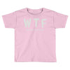 wtf where's the food Toddler T-shirt