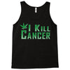 I Kill Cancer, I Kill Cancer T Shirt Tank Top