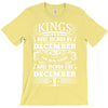 Real Kings Are Born On December 9 T-Shirt