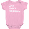 just living livin the dream Baby Onesie