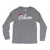believe Long Sleeve Shirts