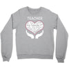 heart of a teacher. if you think my hands are full, you should see my Crewneck Sweatshirt