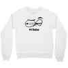 Hi Babe Crewneck Sweatshirt