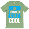 Be Your Self Stay Cool T-Shirt