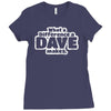 what a difference a dave makes Ladies Fitted T-Shirt