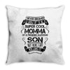 Super Cool Momma Of A Freaking Awesome Son Throw Pillow