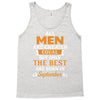 All Men Are Created Equal But Only The Best Are Born In September Tank Top