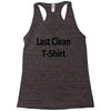 last clean t shirt funny humor college vintage s 3xl Racerback Tank