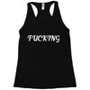 fucking Racerback Tank