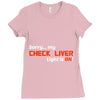 check liver light is on Ladies Fitted T-Shirt