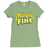 this is fine Ladies Fitted T-Shirt