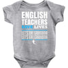 english teacher save lives Baby Onesie