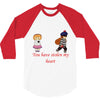 you have stolen my heart 2 3/4 Sleeve Shirt
