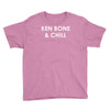 ken bone &amp; chill Youth Tee
