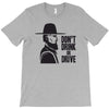 don't drink or drive T-Shirt