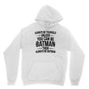always be batman Youth Hoodie