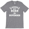 legends are born in november (2) T-Shirt