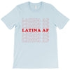 Latina Af T-Shirt