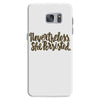 nevertheless, she persisted Samsung Galaxy S7