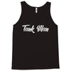 TANK MAN Tank Top