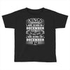Real Kings Are Born On December 17 Toddler T-shirt