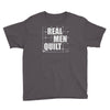 real men quilt Youth Tee