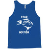 fear no fish bone skeleton Tank Top