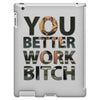 work bitch iPad 3 and 4 Case