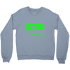 bacteria, it's the only culture some people have t shirt Crewneck Sweatshirt