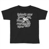 nobody ever got sick from smoking tyres Toddler T-shirt