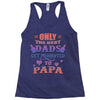 only the best dads get promoted to papa Racerback Tank