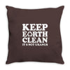 keep earth clean it's not uranus Throw Pillow