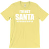 i'm not santa but sit on my lap T-Shirt