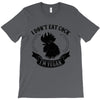 I Don't Eat Cock I'm Vegan T-Shirt