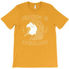 freedom is fabulous T-Shirt