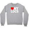 love my locs Crewneck Sweatshirt